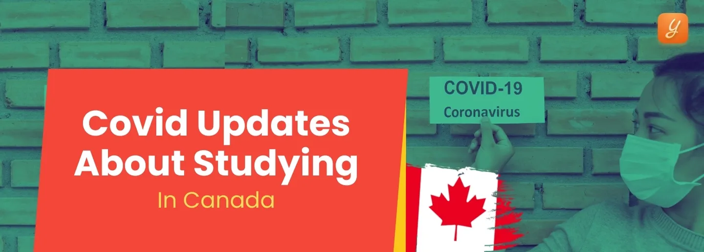 Study in Canada (Covid Updates 2021): Get Latest News & Covid related Updates on Education in Canada Image