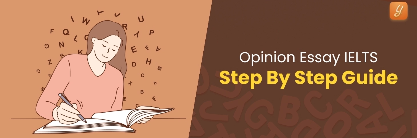 Opinion Essay IELTS – Step By Step Guide | Yocket