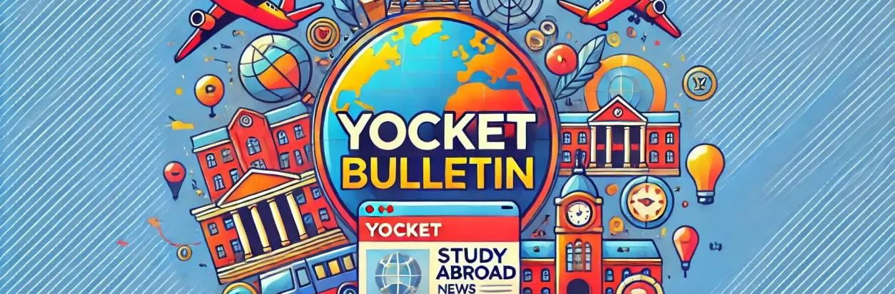 .🛎️ Yocket Bulletin – Weekly Updates. Hot & Fresh!