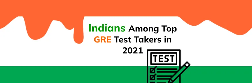 With 70,136 Examinees, Indians Among Top GRE Test Takers in 2021 Image