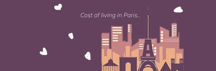 Cost of Living in Paris in 2025: Cost of Accommodation, Transport, Food in Paris Image