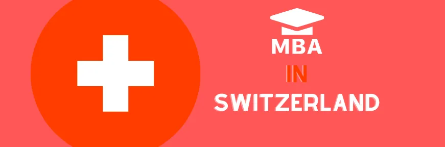 Top MBA Colleges in Switzerland for 2025: Course Fee & Eligibility Image