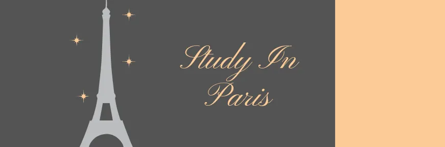 Study in Paris: Top Universities in Paris, Cost of Living, Scholarships in Paris and Jobs Image
