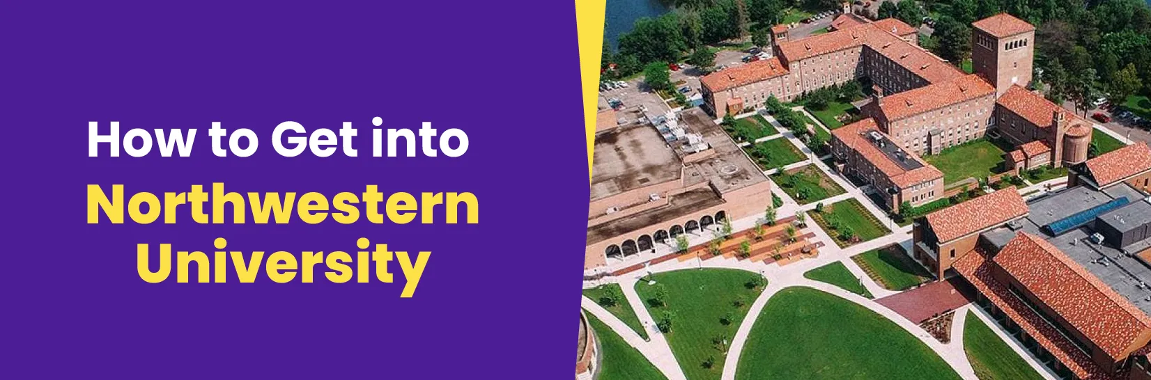 How to Get into Northwestern University: Tips for Applying for Admission Image