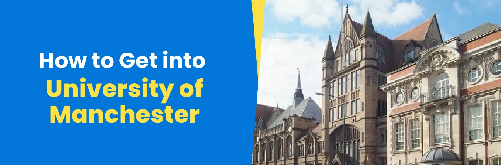 How to Get into University of Manchester: Admission Requirements & Process Image