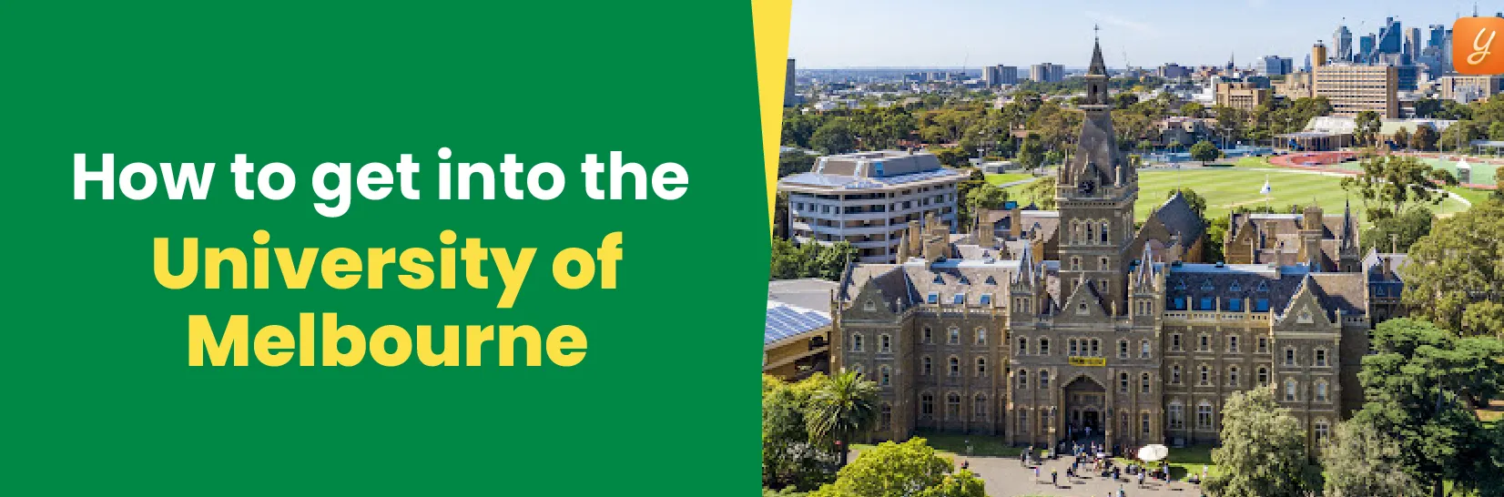 How to Get into the University of Melbourne - A Complete Guide Image