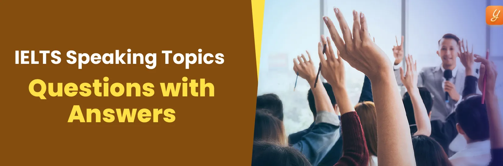 IELTS Speaking Topics Part 1, 2 & 3: Questions with Answers Image