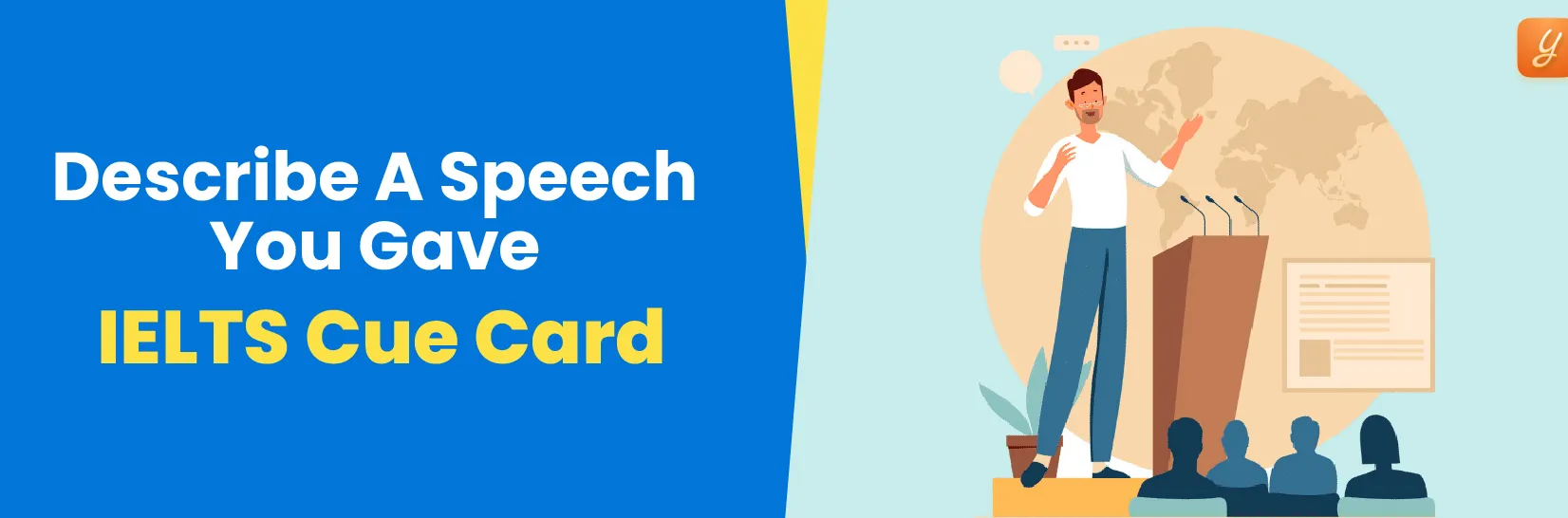 Describe A Speech You Gave in IELTS Cue Card Image