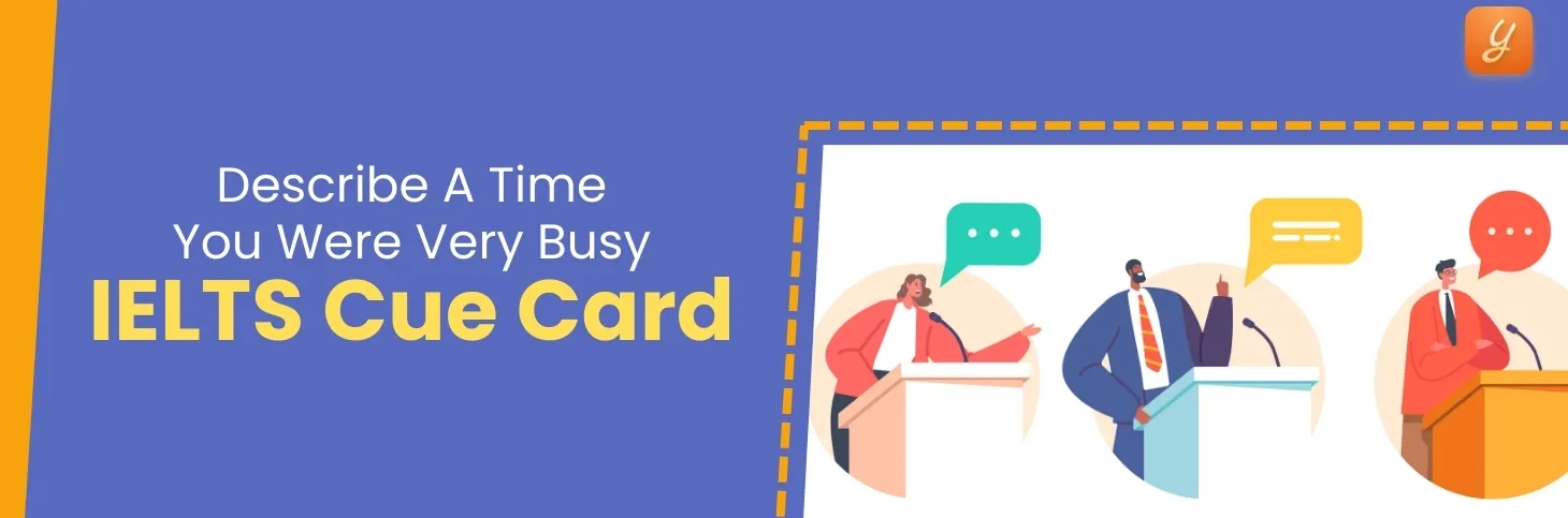 Describe a Time You Were Very Busy - IELTS Cue Card Image