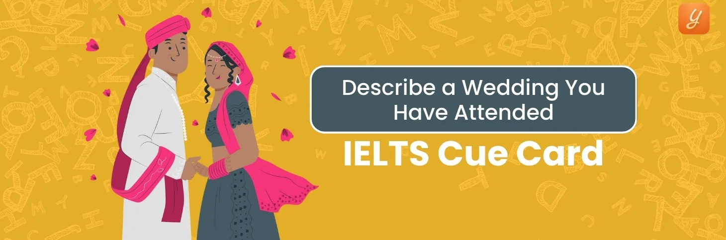 Describe a Wedding You Have Attended - IELTS Cue Card Image