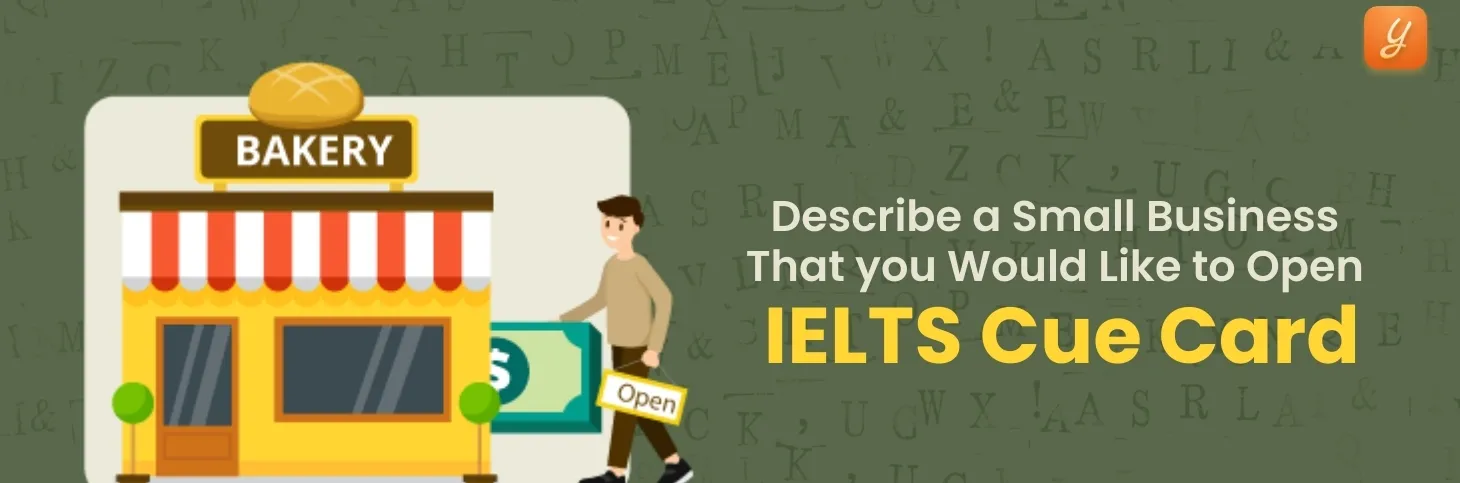Describe a Small Business That you Would Like to Open - IELTS Cue Card Image