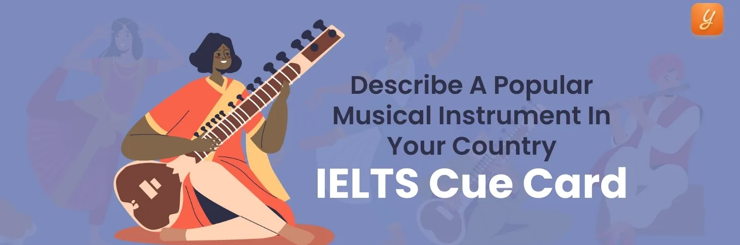 Describe a Popular Musical Instrument in Your Country - IELTS Cue Card Image