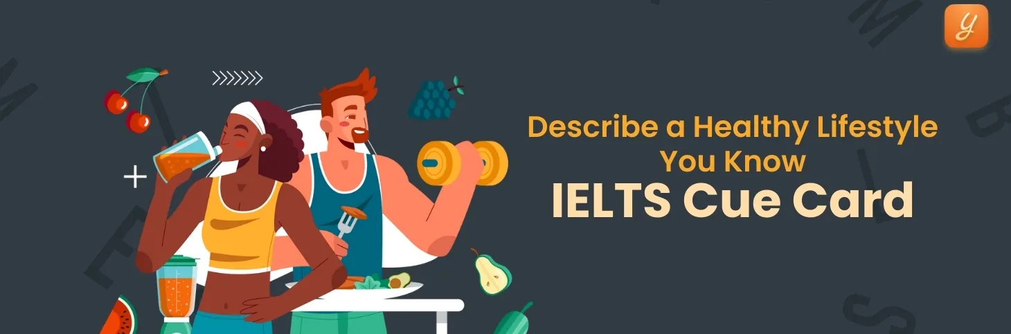 Describe a Healthy Lifestyle You Know - IELTS Cue Card Image