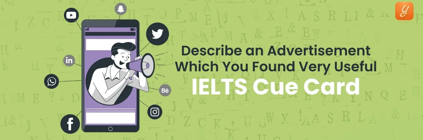 Describe an Advertisement Which You Found Very Useful - IETLS Cue Card Image