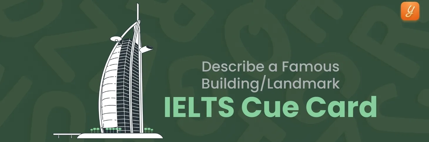 Describe a Famous Building/Landmark - IELTS Cue Card Image