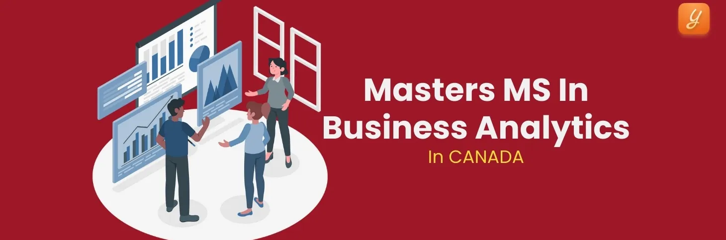 Masters in Business Analytics in Canada: Best Universities, Eligibility, Cost, Scholarships, Salary & More Image