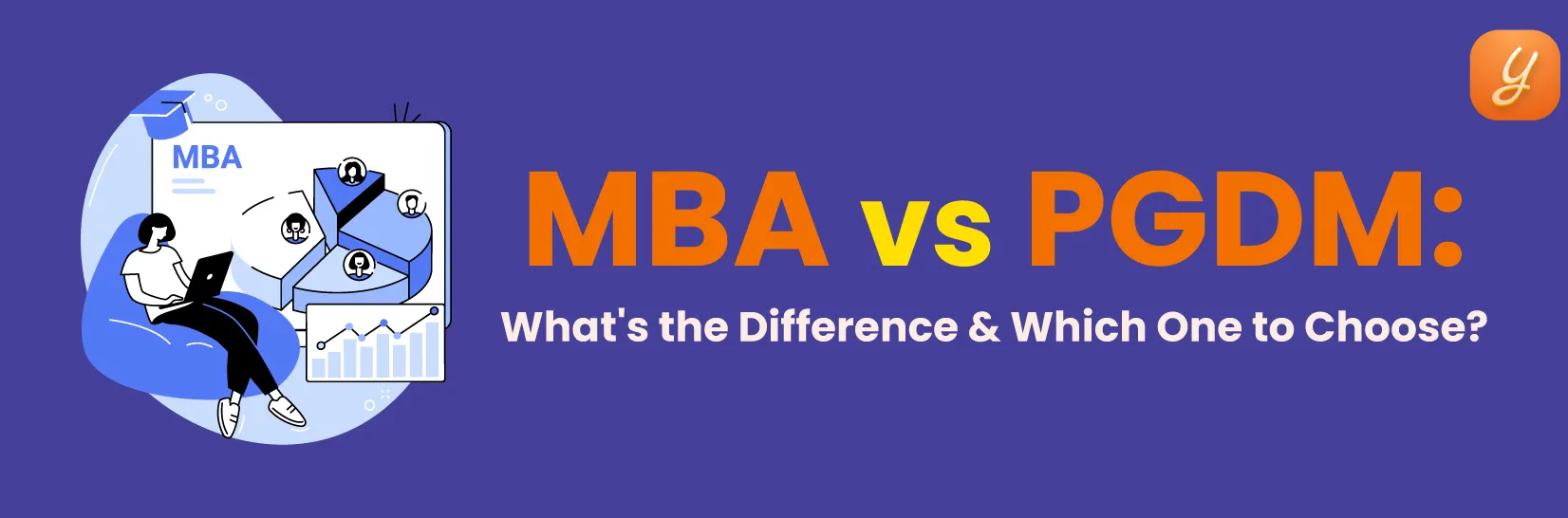 MBA Vs PGDM: What's the Difference & Which One to Choose?  Image