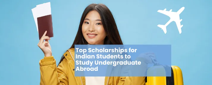 Fully Funded Scholarships for Indian Students After 12th (2026-27) Image