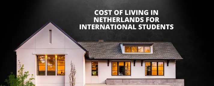 Cost of Living in Netherlands for International Students in 2026 Image