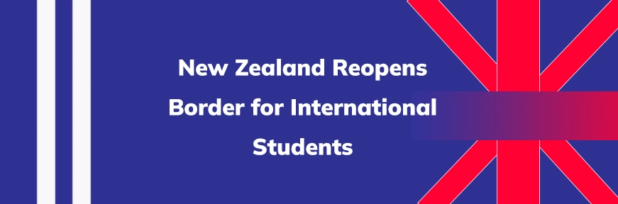 International Students To Benefit From New Zealand Reopening Borders  Image