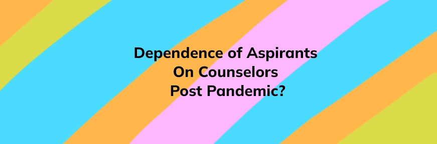 Are Study Abroad Aspirants Relying More On Counselors Post Pandemic?  Image
