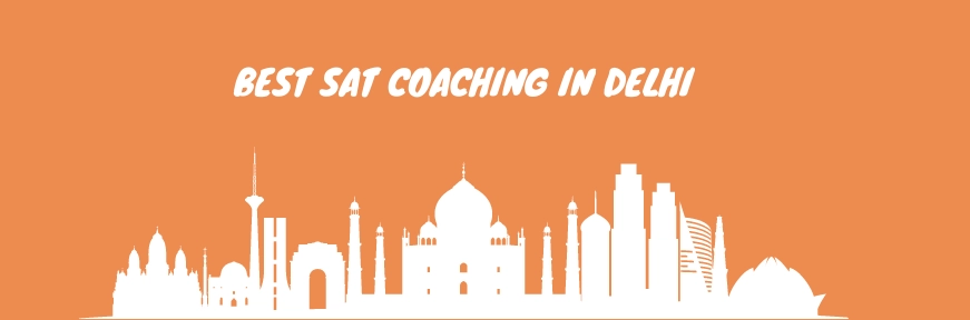 Best SAT Coaching in Delhi: Find Top 5 Coaching Centers in Delhi Image