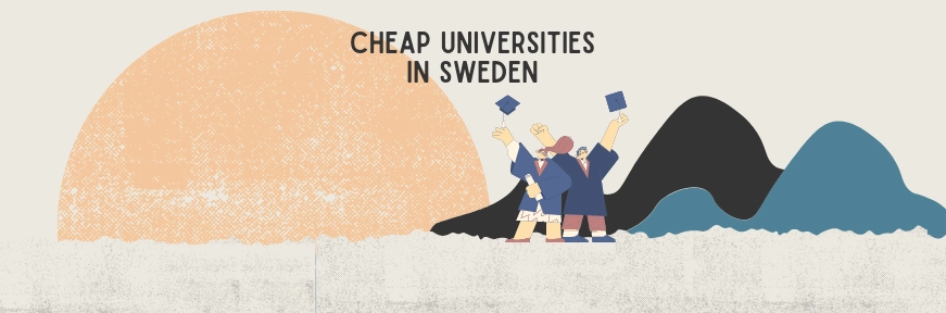 Cheap Universities in Sweden: List of Affordable Universities in Sweden for International Students Image