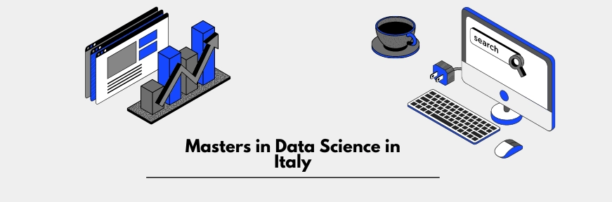 Masters in Data Science in Italy: Universities, Eligibility, Fees, Scholarships, Jobs for MS in Data Science in Italy Image