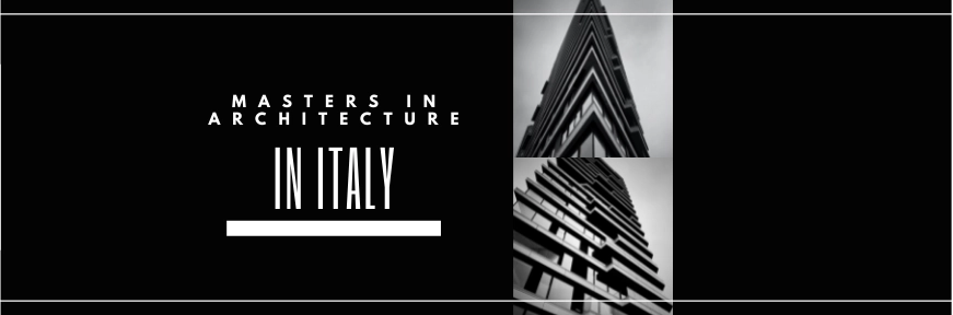 Study Masters in Architecture in Italy: Best Universities, Fees, Eligibility, Requirements and Scope Image
