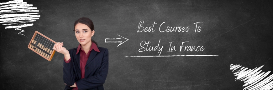 Best Courses To Study In France: 10 Popular Courses In France For International Students  Image