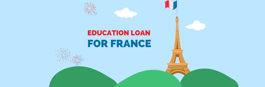 Education Loan for France: All About Student Loan in France for International Students Image