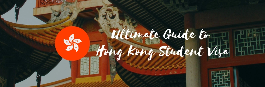 Ultimate Guide to Hong Kong Student Visa: Requirements, Cost, Application Process & Latest Updates Image