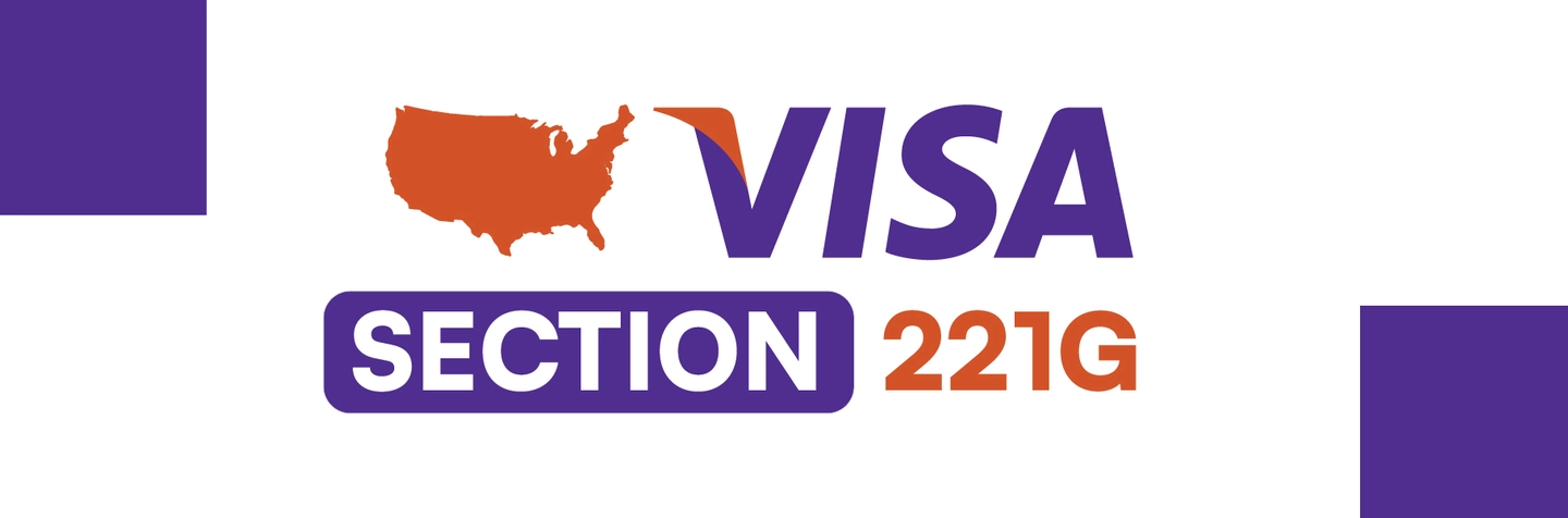 221(g) Visa for US: Success Rate, Processing Time & Reasons for Refusal Image