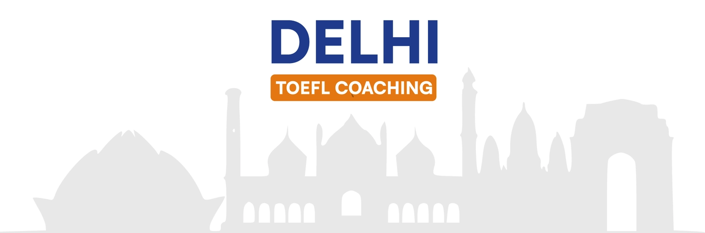 TOEFL Classes in Delhi: List of 5 Best TOEFL Coachings in Delhi Image