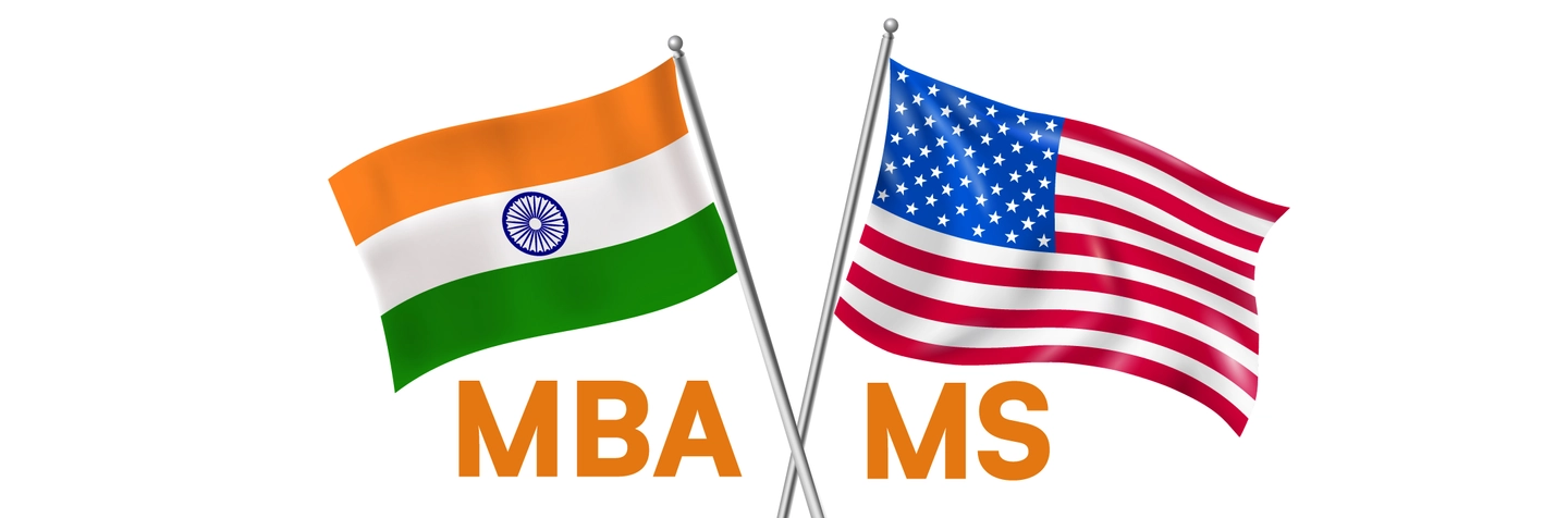 MBA in India vs MS in USA: Find Out Which One to Pursue Between MS in USA vs MBA in India Image