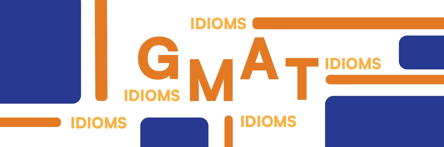 GMAT Idioms: Find Common GMAT Idioms List to Ace your Preparation Image