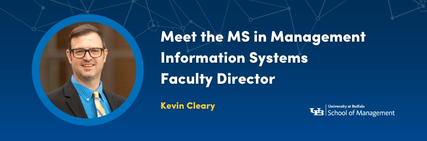 Faculty Director Series MS in Management Information Systems at University at Buffalo School of Management Image