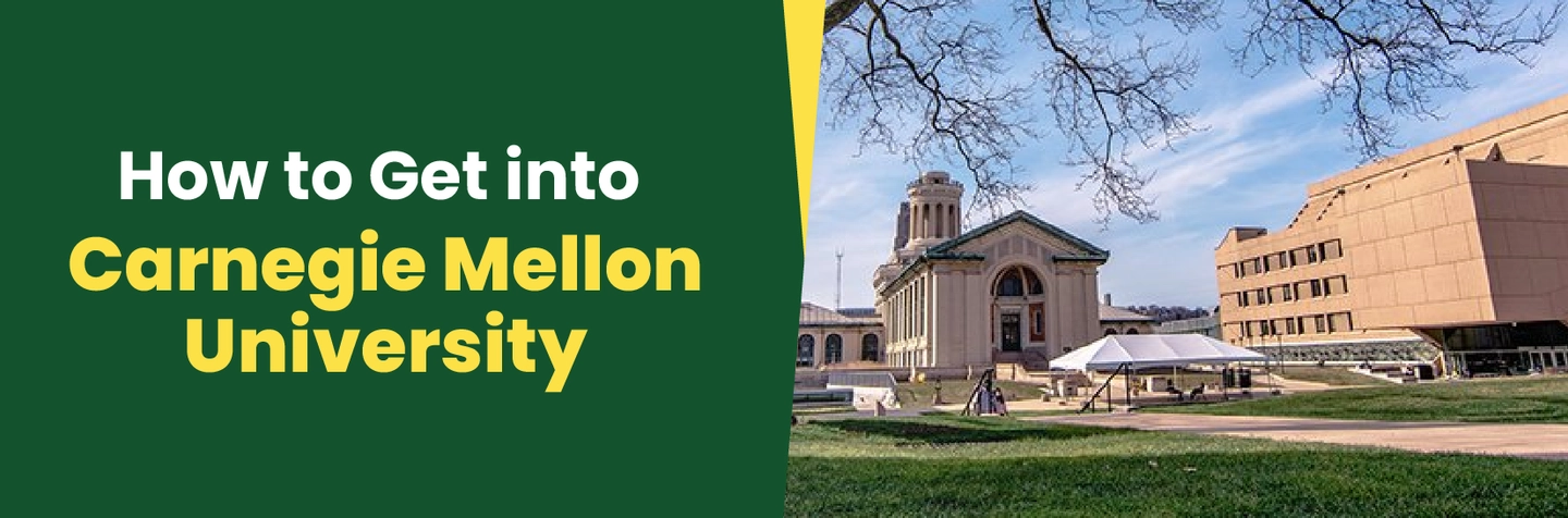 How to Get into Carnegie Mellon University  Image