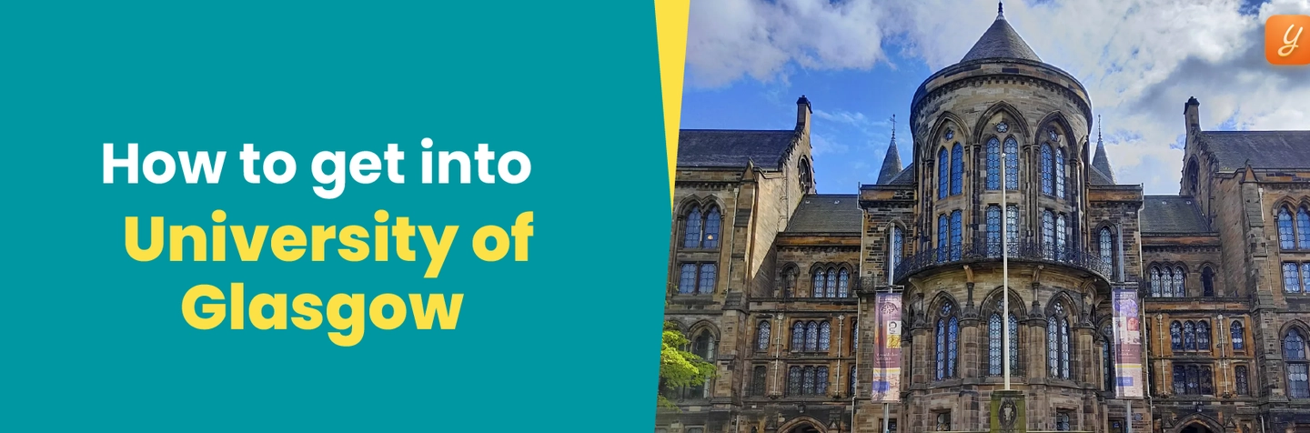 How to Get into University of Glasgow: Tips on Admission Process Image