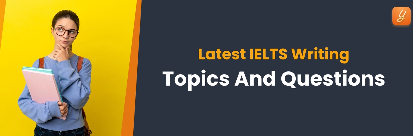 Latest IELTS Writing Topics and Questions 2024 Image