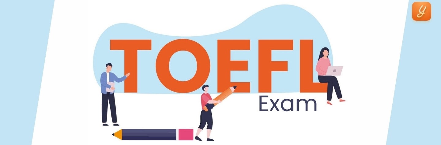 TOEFL Exam 2024: Fees, Syllabus, Dates, Registration & Results Image
