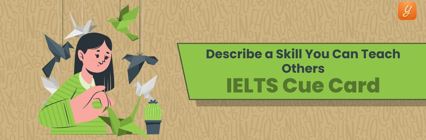 Describe a Skill You Can Teach Others - IELTS Cue Card Image