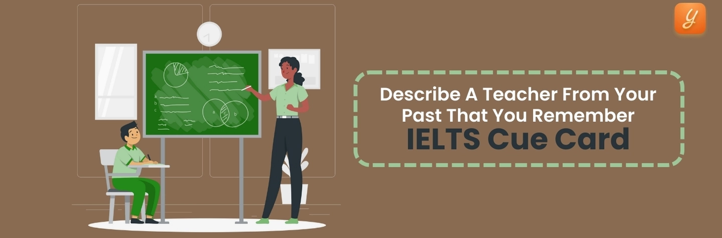 Describe A Teacher From Your Past That You Remember - IELTS Cue Card Image
