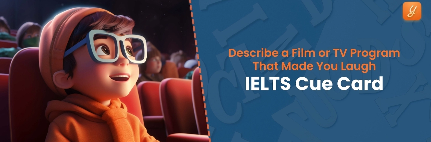 Describe a Film or TV program That Made You Laugh - IELTS Cue Card Image