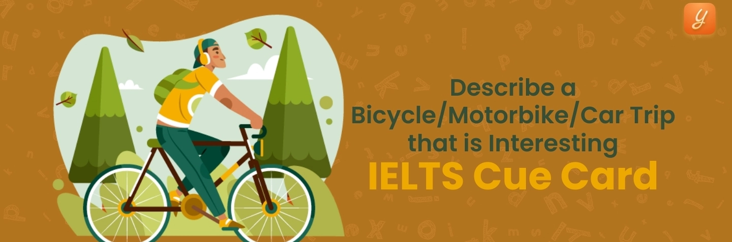 Describe a Bicycle/Motorbike/Car Trip that is Interesting - IELTS Cue Card Image