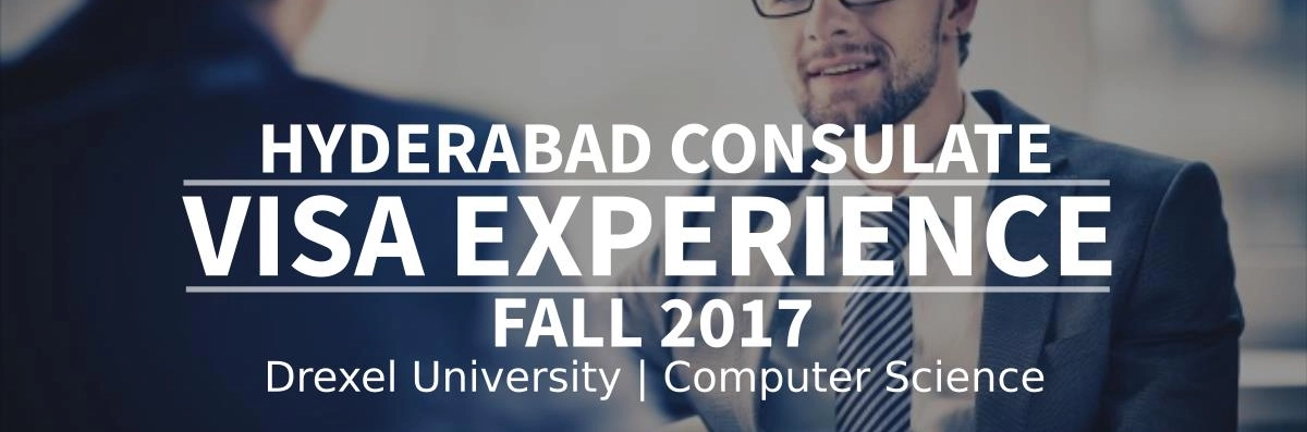 Fall 2017 – F1 Student Visa Experience: (Hyderabad Consulate | Drexel University | Computer Science - Rejected) Image