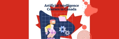 Artificial Intelligence Courses in Canada: Guide to Best Universities, Eligibility, Fees, Scholarships, Salary & More Image