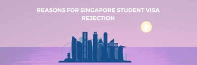 Reasons for Singapore Student Visa Rejection: What is Singapore Student Visa Rejection Rate? Image