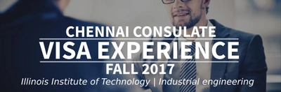Fall 2017 Visa Experience: (Chennai Consulate | Illinois Institute of Technology | Industrial engineering) Image