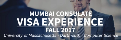 Fall 2017 Visa Experience: (Mumbai Consulate | University of Massachusetts - Dartmouth  | Computer Science) Image